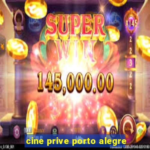 cine prive porto alegre